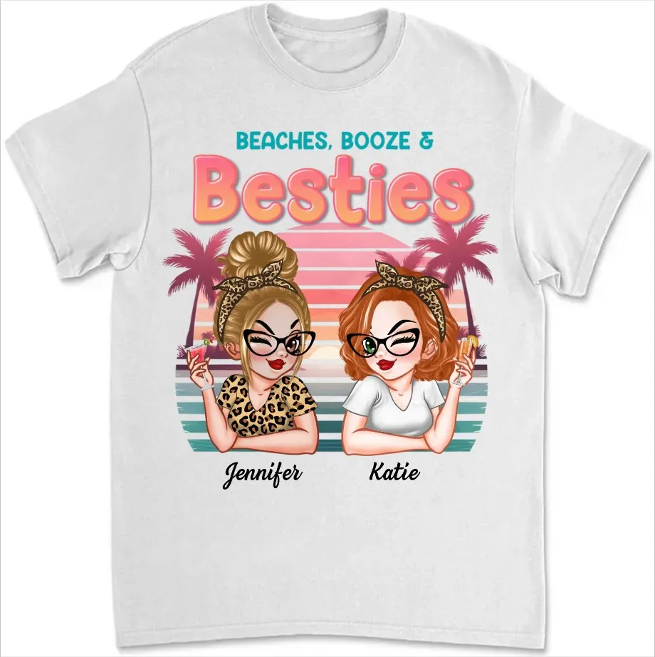 Besties - Beaches Booze And Besties - Personalized Unisex T-shirt, Sweater, Hoodie