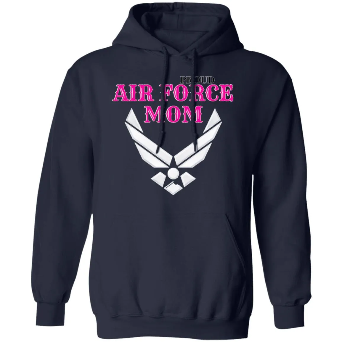 Proud Air Force Mom Pullover Hoodie