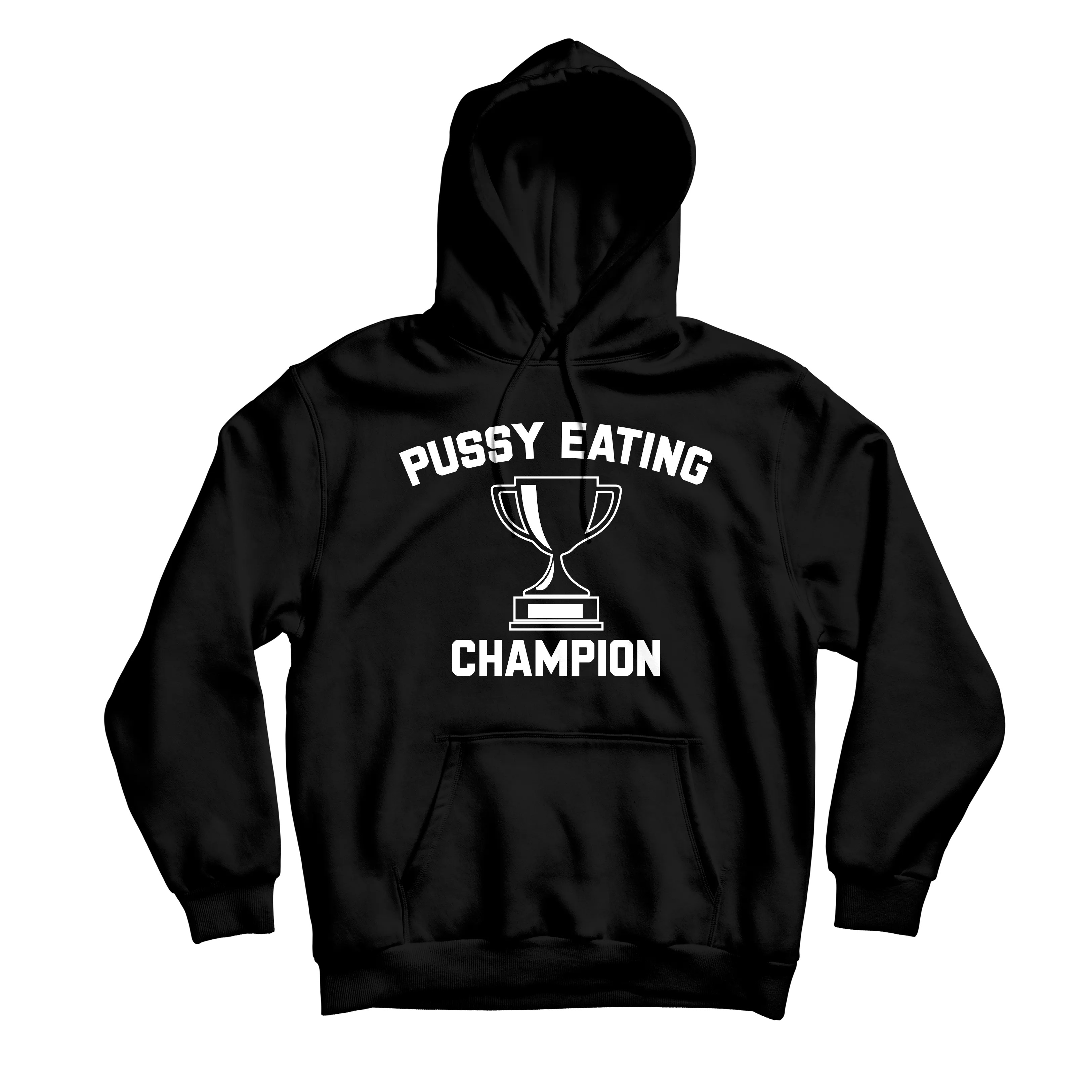 Pussy Eating Champion Black Hoodie