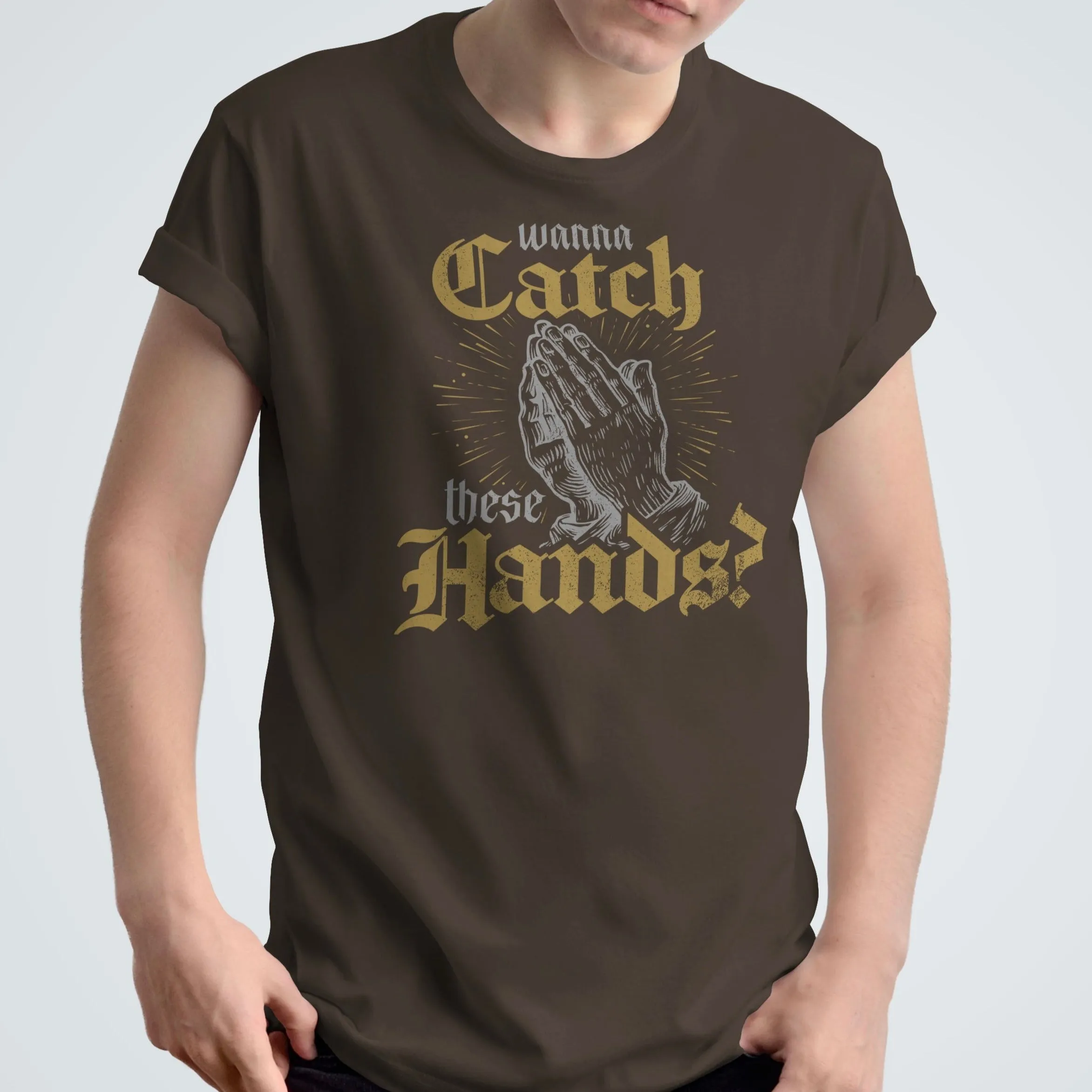 Wanna Catch These Hands? - Unisex T-Shirt